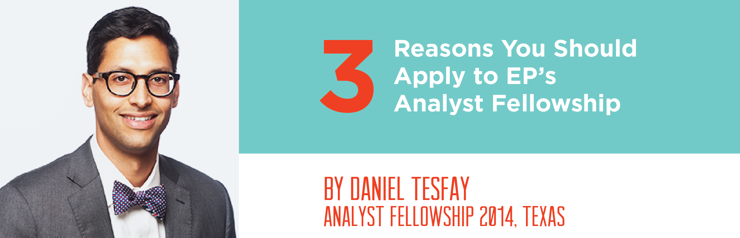 Daniel Tesfay, Analyst Fellow, 2014-2015, Educate Texas