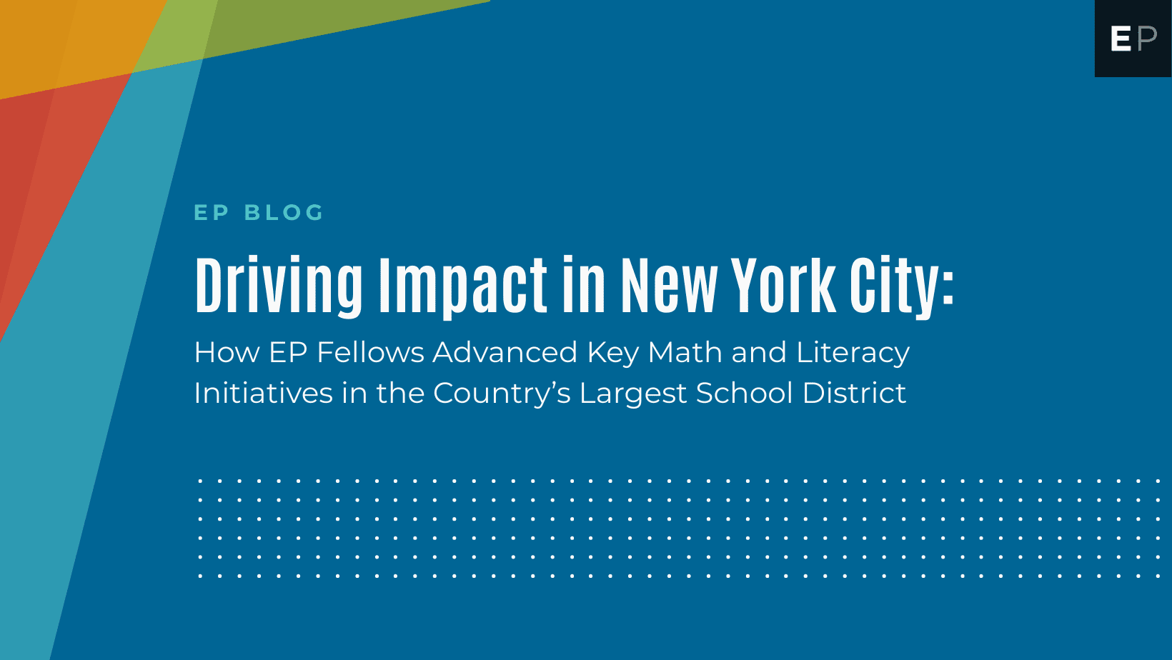 Driving Impact in New York City: How EP Fellows Advanced Key Math and ...